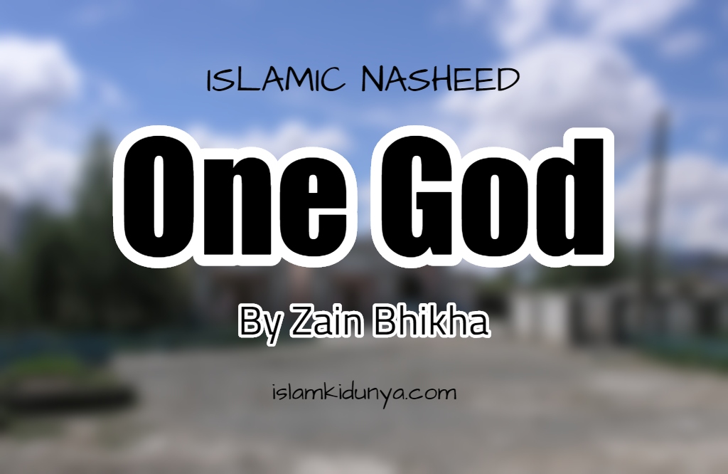 One God - By Zain Bhikha