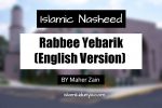 Rabbee Yebarik (English Version) - Maher Zain