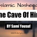 The Cave Of Hira – Sami Yousuf (Lyrics)