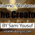 The Creator – Sami Yousuf (Nasheed Lyrics)