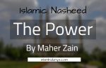 The Power - Maher Zain (Nasheed Lyrics)