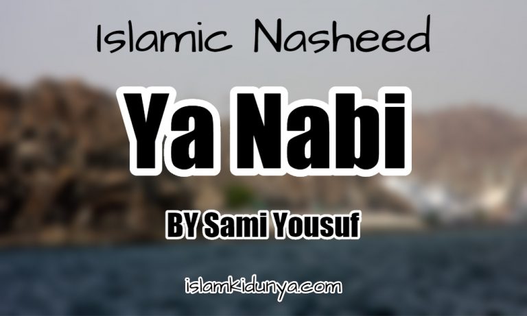 Ya Nabi – Sami Yousuf (Lyrics)