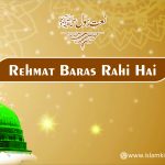 Rehmat Baras Rahi Hai Muhammad Ke Shaher Mein – Naat Lyrics