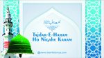 Tajdar-e-Haram Ho Nigahe Karam 