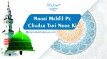 Noori Mehfil Pe Chadar Tani Noor Ki