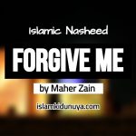Forgive Me – Maher Zain (Lyrics)