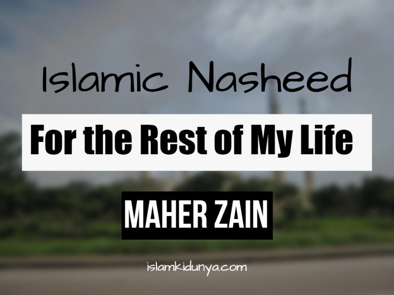 For the Rest of My Life – Maher Zain (Lyrics)