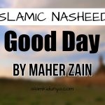 Good Day – Maher Zain feat. Issam Kamal (Lyrics)