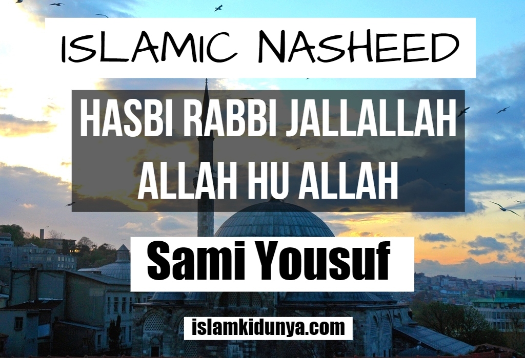 Hasbi Rabbi Jallallah Allah hu Allah - Sami Yousuf