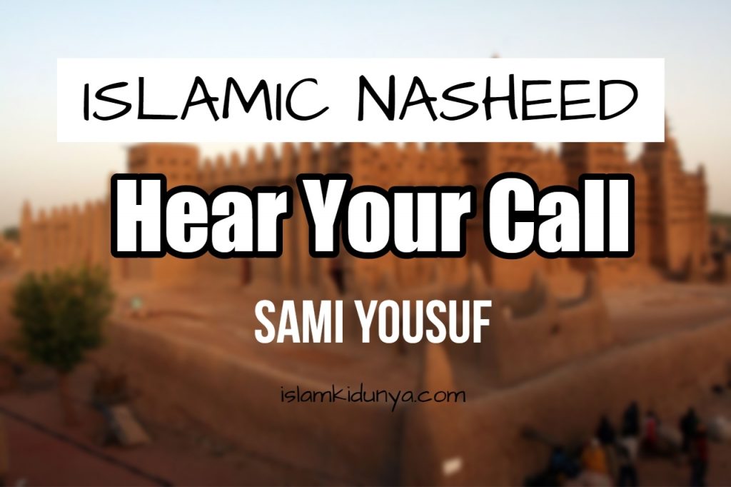 Hear Your Call - Sami Yousuf (Lyrics)