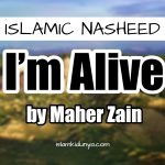 I’m Alive – Maher Zain with Atif Aslam (Lyrics)