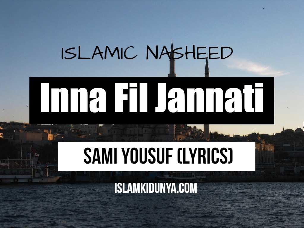 Inna Fil Jannati - Sami Yousuf (Lyrics)