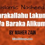 Barakallahu Lakuma Wa Baraka Alikuma – Maher Zain (Lyrics)
