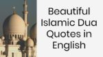 Beautiful Islamic Dua Quotes in English