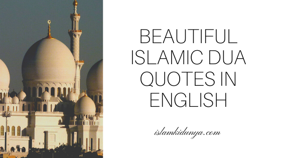 Beautiful Islamic Dua Quotes in English