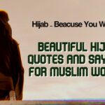 50+ Beautiful Hijab Quotes and Sayings for Muslim Women