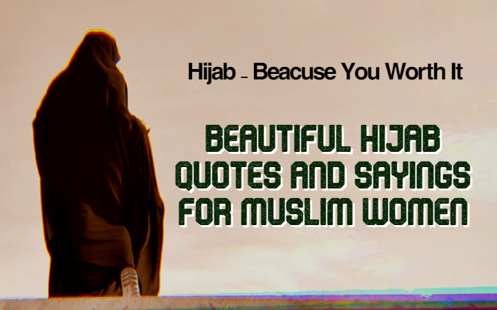50+ Beautiful Hijab Quotes and Sayings for Muslim Women