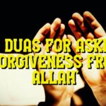 10 Duas for asking ‘Forgiveness from ALLAH’ | Istighfar