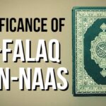 Significance of Surah Al-Falaq and An-Naas