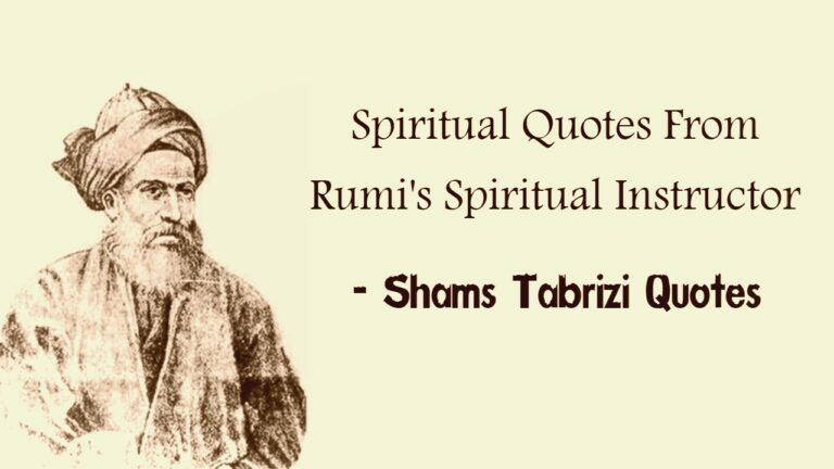 Shams Tabrizi Quotes – Spiritual Quotes From Rumi’s Spiritual Instructor