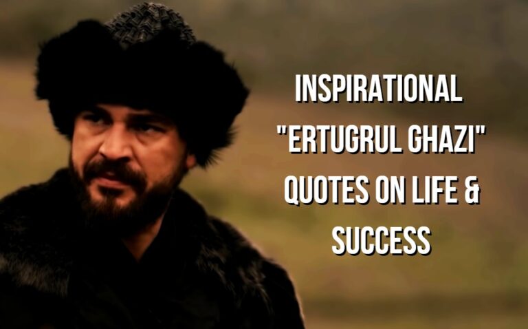 Inspirational Ertugrul Quotes On Life & Success
