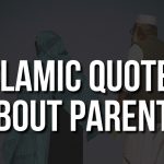 Islamic Quotes about Parents with Images – Respecting Parents Quotes