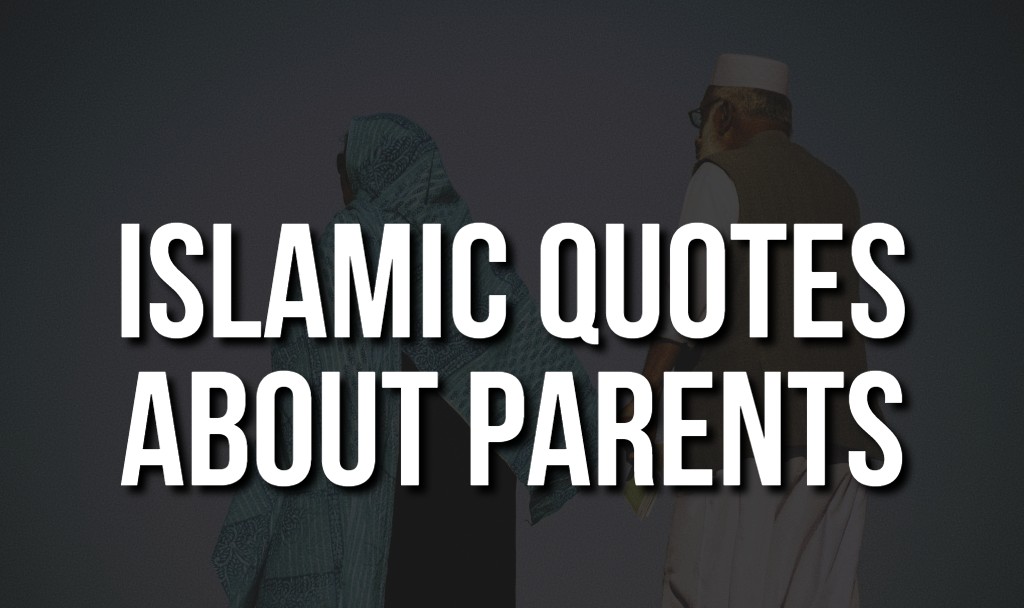 Islamic Quotes about Parents