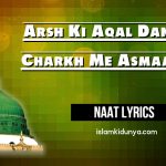 Arsh Ki Aqal Dang Hai Charkh Me Asmaan Hai