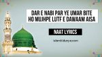 Dar-e-Nabi Per Ye Umar Beete, Ho Hum Pe Lutf-e-Dawaam Aisa