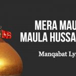 Mera Maula Maula Hussain Hai – Manqabat Lyrics