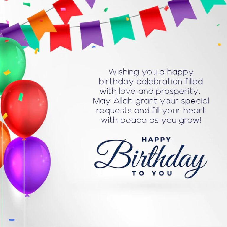 250+ Islamic Birthday Quotes Wishes & Prayers for Friends and Family!