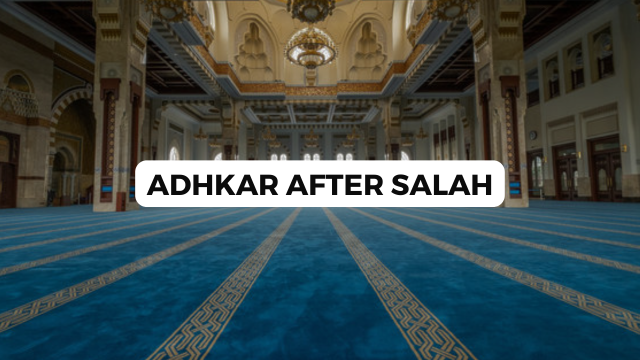 6 Sunnah Adhkar After Salah