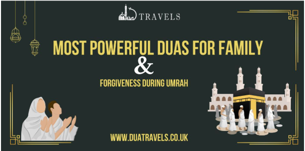 Powerful Duas for Family & Forgiveness During Umrah