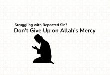 Struggling with Repeated Sin? Don’t Give Up on Allah’s Mercy