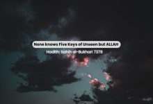 None knows Five Keys of Unseen but ALLAH